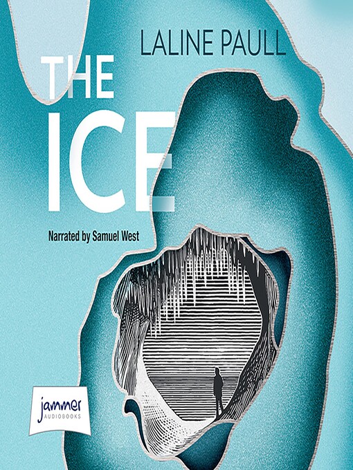 Title details for The Ice by Laline Paull - Available